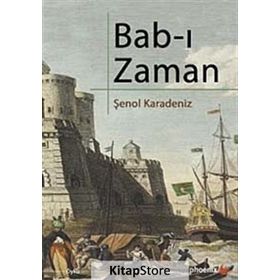 BAB-I ZAMAN - ŞENOL KARADENIZ