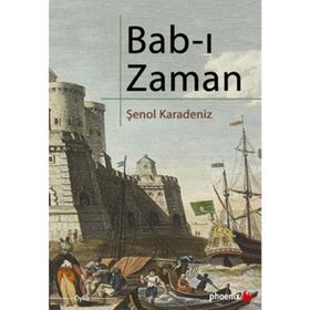 BAB-I ZAMAN - ŞENOL KARADENIZ
