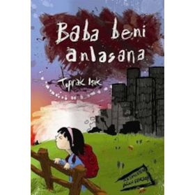 Baba Beni Anlasana - Toprak Işık