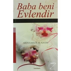 BABA BENI EVLENDIR - GENEL