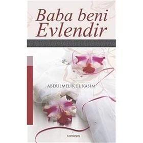BABA BENI EVLENDIR - GENEL