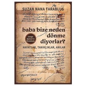 Baba Bize Neden Dönme Diyorlar - Suzan Nana Trablus
