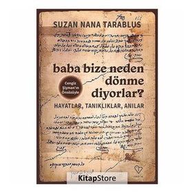 Baba Bize Neden Dönme Diyorlar - Suzan Nana Trablus