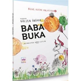Baba Buka Bilge Kutad Anlatıyor 2 Gülşen Ünüvar