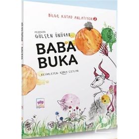 Baba Buka Bilge Kutad Anlatıyor 2 Gülşen Ünüvar