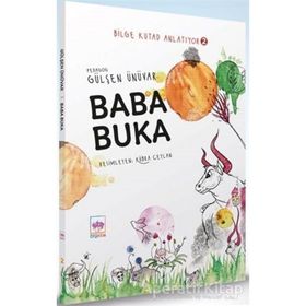 Baba Buka Bilge Kutad Anlatıyor 2 Gülşen Ünüvar