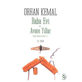 BABA EVI-AVARE YILLAR KÜÇÜK ADAMIN ROMANI 1-2 - ORHAN KEMAL