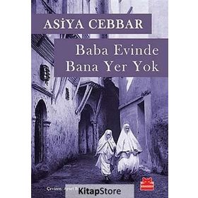 BABA EVINDE BANA YER YOK - ASIYA CEBBAR
