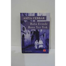 BABA EVINDE BANA YER YOK - ASIYA CEBBAR