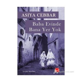 BABA EVINDE BANA YER YOK - ASIYA CEBBAR