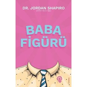 Baba Figürü - Jordan Shapiro