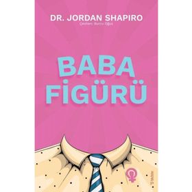 Baba Figürü - Jordan Shapiro