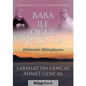 Baba ile Oğul Arasında / Sebahattin Gencal