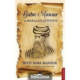 Baba Mansur ve Makalatı Lütfiye'si - Seyit Baba Mansur