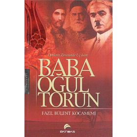 BABA OĞUL TORUN DEVLETIN ZIRVESINDE ÜÇ İSİM - FAZIL BÜLENT KOCAMEMI