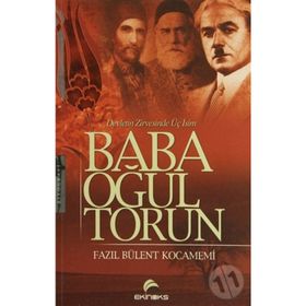 BABA OĞUL TORUN DEVLETIN ZIRVESINDE ÜÇ İSİM - FAZIL BÜLENT KOCAMEMI