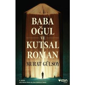 Baba, Oğul ve Kutsal Roman - Murat Gülsoy