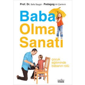BABA OLMA SANATI - SEFA SAYGILI;ALI ÇANKIRILI