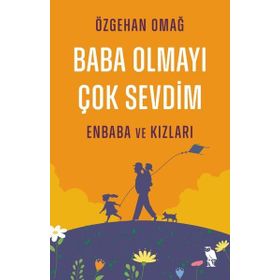 Baba Olmayı Çok Sevdim - Enbaba ve Kızları Nemesis Kitap