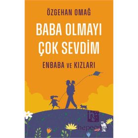 Baba Olmayı Çok Sevdim - Enbaba ve Kızları Nemesis Kitap