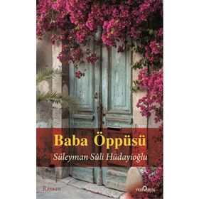 Baba Öppüsü - Süleyman Suli Hüdayioğlu