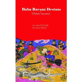 Baba Ravşan Destanı Özbek Varyantı Fatih Öztürk