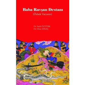 Baba Ravşan Destanı Özbek Varyantı Fatih Öztürk