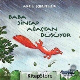 Baba Sincap Ağaçtan Düşüyor - Axel Scheffler