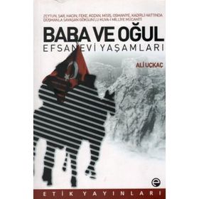 Baba ve Oğul - Efsanevi Yaşamları - Ali Uçkaç