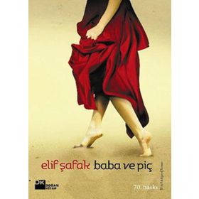 BABA VE PİÇ - ELIF ŞAFAK