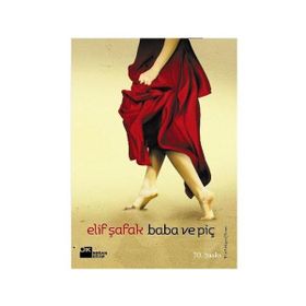 BABA VE PİÇ - ELIF ŞAFAK