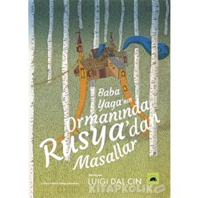 Baba Yaga'nın Ormanında Rusya'dan Masallar - Kolektif Kitap