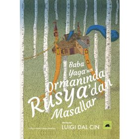 Baba Yaga'nın Ormanında Rusya'dan Masallar - Kolektif Kitap