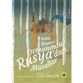 Baba Yaga'nın Ormanında Rusya'dan Masallar - Kolektif Kitap