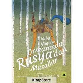 Baba Yaga'nın Ormanında Rusya'dan Masallar - Kolektif Kitap