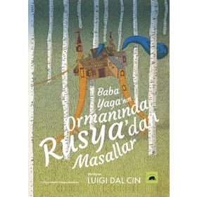 Baba Yaga'nın Ormanında Rusya'dan Masallar - Kolektif Kitap