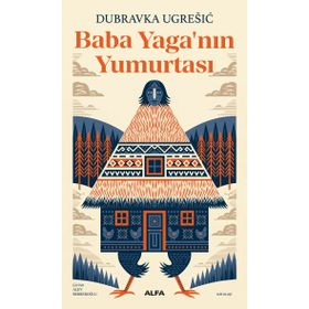 BABA YAGANIN YUMURTASI - DUBRAVKA UGREI