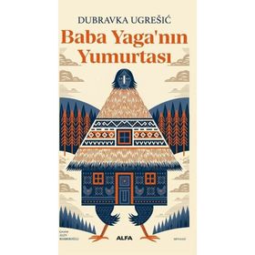 BABA YAGANIN YUMURTASI - DUBRAVKA UGREI