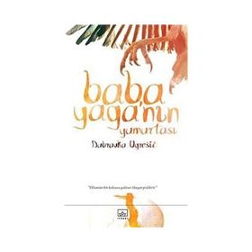 BABA YAGANIN YUMURTASI - DUBRAVKA UGREI