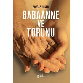Babaanne ve Torunu - Poyraz Ülger