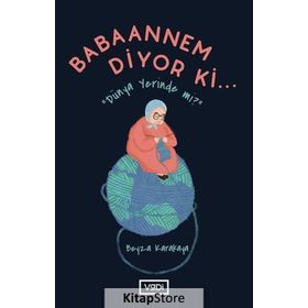 Babaannem Diyor ki... - Beyza Karakaya