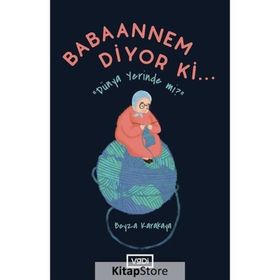 Babaannem Diyor ki... - Beyza Karakaya