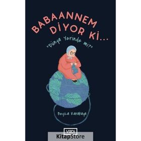 Babaannem Diyor ki... - Beyza Karakaya