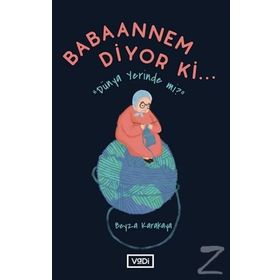 Babaannem Diyor ki... - Beyza Karakaya