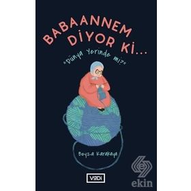 Babaannem Diyor ki... - Beyza Karakaya
