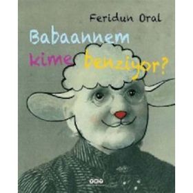 BABAANNEM KIME BENZIYOR - FERIDUN ORAL
