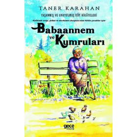 Babaannem ve Kumruları - Taner Karahan