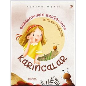 Babaannemin Bahçesinde Kimler Yaşıyor Karıncalar - Türkiye Diyanet Vakfı Yayınları