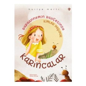 Babaannemin Bahçesinde Kimler Yaşıyor Karıncalar - Türkiye Diyanet Vakfı Yayınları