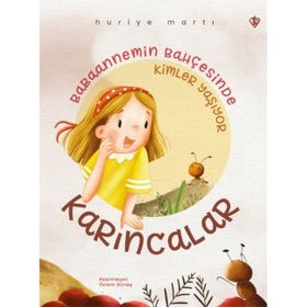 Babaannemin Bahçesinde Kimler Yaşıyor Karıncalar - Türkiye Diyanet Vakfı Yayınları